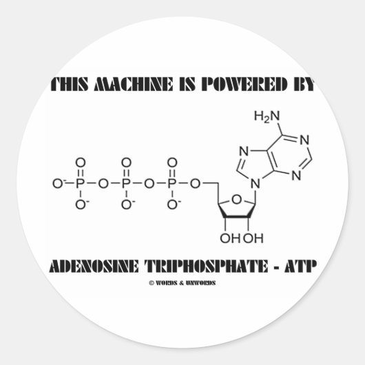 Diese Maschine wird mit Adenosintriphosphat betrie Runder Aufkleber (Vorderseite)