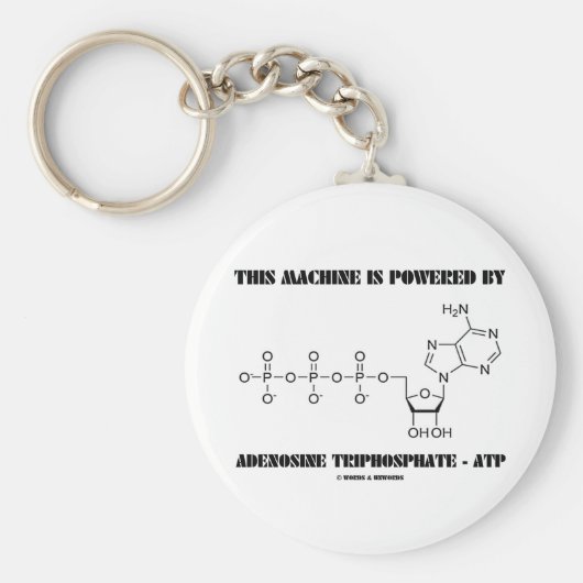Diese Maschine wird mit Adenosintriphosphat betrie Schlüsselanhänger (Vorne)