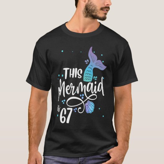 Diese Meerjungfrau ist 67 Jahre alt, 67. Geburtsta T-Shirt (Vorderseite)