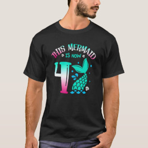 Diese Meerjungfrau ist jetzt 4 Märchen 4. Geburtst T-Shirt