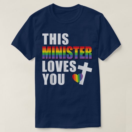 Diese Ministerin Liebe Sie LGBTQ religiösen Führer T-Shirt (Design vorne)