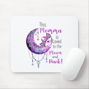 Diese Momma ist zum Mond und zurück geliebt Mousepad