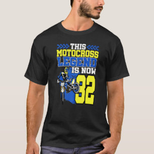Diese Motocross Legende ist jetzt 32 Motorrad 32. T-Shirt