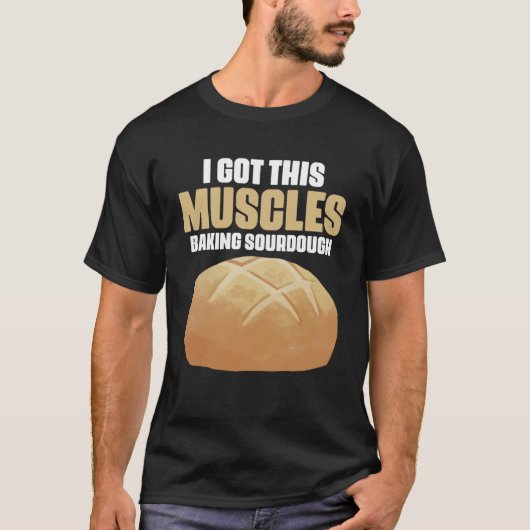 Diese Muskeln backen Sourdough Pastrie für Br T-Shirt (Vorderseite)