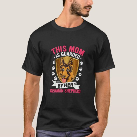 Diese Mutter wird von ihrem Deutschen Schäferhund T-Shirt (Vorderseite)