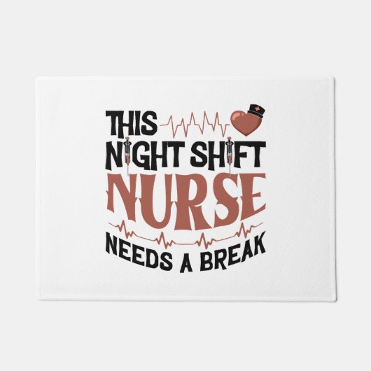 Diese Night Shift Nurse braucht eine Pause Fußmatte (Vorderseite)