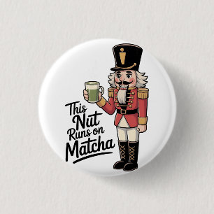 Diese Nuss läuft auf Matcha Weihnachts Nussknacker Button