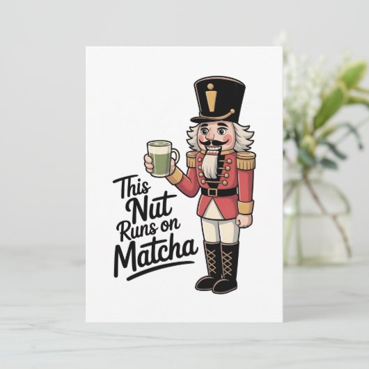 Diese Nut läuft auf Matcha Christmas Nutcracker Ankündigung (Stehend Vorderseite)