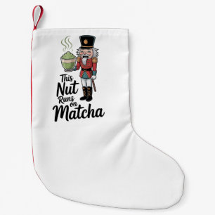 Diese Nut läuft auf Matcha Christmas Nutcracker Kleiner Weihnachtsstrumpf