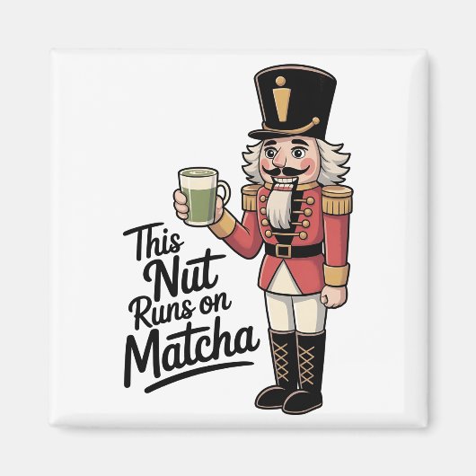 Diese Nut läuft auf Matcha Christmas Nutcracker Magnet (Vorne)
