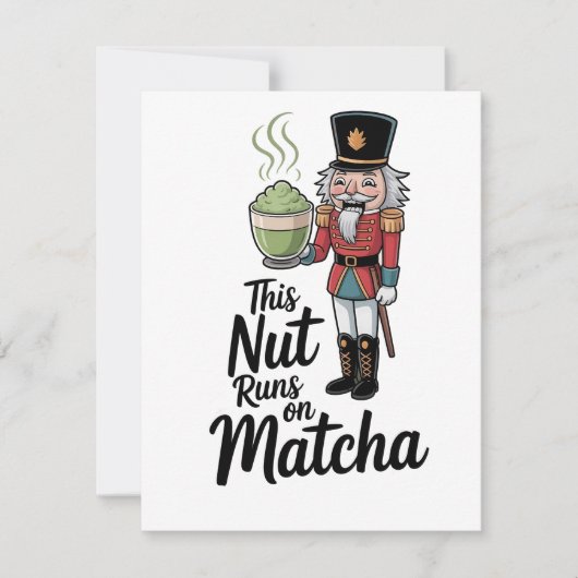 Diese Nut läuft auf Matcha Christmas Nutcracker Mitteilungskarte (Vorderseite)