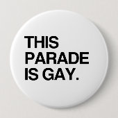 Diese Parade ist homosexuell Button (Vorderseite)