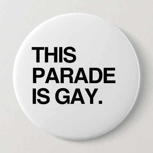 Diese Parade ist homosexuell Button (Vorderseite)