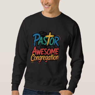 Diese Pastorin Hat Eine Großartige Gemeinde Pastor Sweatshirt