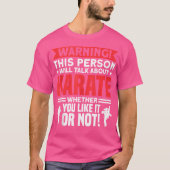 Diese Person wird über Karate Karate Trainer sprec T-Shirt (Vorderseite)