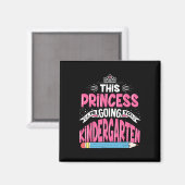 Diese Prinzessin geht in den Kindergarten Mädchen  Magnet (Vorderseite/Rückseite)