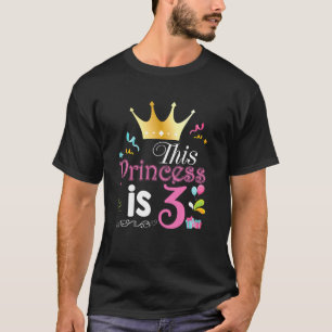 Diese Prinzessin ist 3 Jahre alt 3. Glückwunsch zu T-Shirt