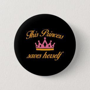 Diese Prinzessin Rette sich selbst Button