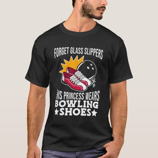 Diese Prinzessin trägt Bowling Shoes Bowler Bowlin T-Shirt (Vorderseite)
