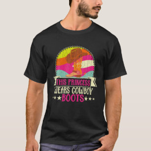 Diese Prinzessin trägt Cowboystiefel Rodeo T-Shirt