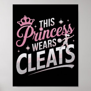 Diese Prinzessin trägt Stollen Lustiger Fußball Fu Poster