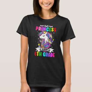 Diese Prinzessin wird Unicorn Magica 6. Klasse err T-Shirt