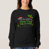 DIESE SAISON FÜR SELBSTVERSORGUNG Weihnachten Sweatshirt (Vorderseite)