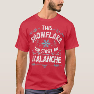 Diese Schneeflocke kann die Lawine lustiger Frauen T-Shirt