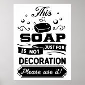 Diese Seife ist nicht nur ein dekoratives, lustige Poster (Vorne)