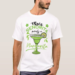 Diese Senorita braucht ein Margarita Drink Cinco D T-Shirt