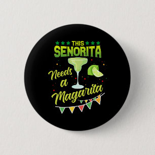 Diese Senorita braucht ein mexikanisches Party-Cin Button