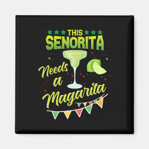 Diese Senorita braucht ein mexikanisches Party-Cin Magnet