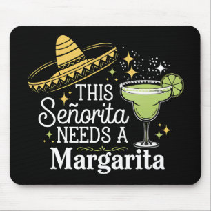 Diese Señorita braucht eine Margarita Cinco De May Mousepad