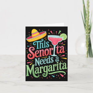 Diese Senorita braucht eine Margarita  Karte