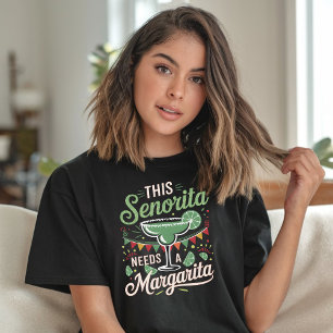Diese Senorita braucht eine Margarita - Margarita T-Shirt