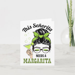 Diese Senorita braucht eine Margarita Messy Bun Ci Karte
