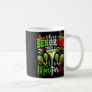 Diese Señorita braucht eine Margarita-Party Mexiko Kaffeetasse