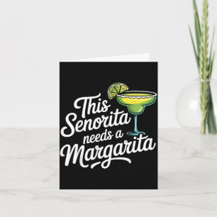 Diese Senorita braucht einen Margarita Karte