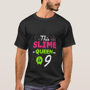 Diese Slime Queen ist die 9. Geburtstags Slime Que T-Shirt