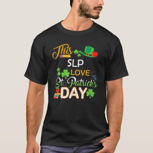 Diese SLP Liebe St Patrick's Day Shenanigans mit m T-Shirt (Vorderseite)