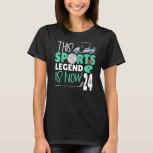 Diese sportliche Legende ist jetzt 24 Golf Game 24 T-Shirt