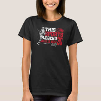 Diese sportliche Legende ist jetzt 30 Lacrosse Gam T-Shirt