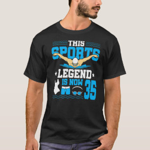 Diese sportliche Legende ist jetzt 35 Schwimmer 35 T-Shirt