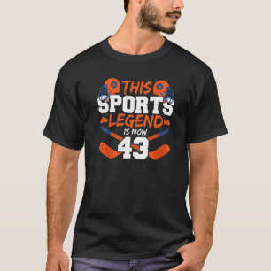 Diese sportliche Legende ist jetzt 43 Hockey-Spiel T-Shirt