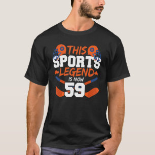 Diese sportliche Legende ist jetzt 59 Hockey-Spiel T-Shirt