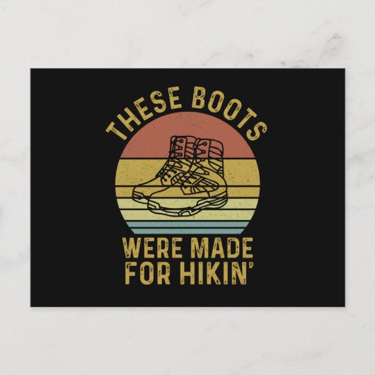 Diese Stiefel wurden für Hikin gemacht Postkarte (Vorderseite)