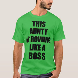 Diese Tante rudert wie ein Boss-Funny-Geschenk T-Shirt