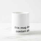"diese Tasse enthält nicht Alkohol. " (Mittel)