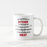 Diese Tasse gehört einem Metzger. Butcher-Gesche
