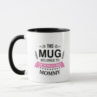 Diese Tasse gehört zu den besten Mommy-Kunden der